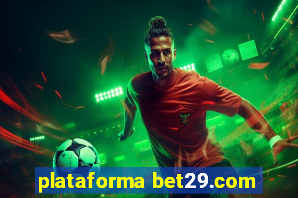 plataforma bet29.com